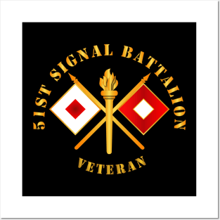 51st Signal Battalion - Veteran w Branch Posters and Art